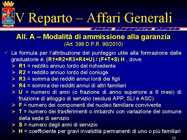 V Reparto – Affari Generali All. A – Modalità di ammissione alla garanzia (Art.