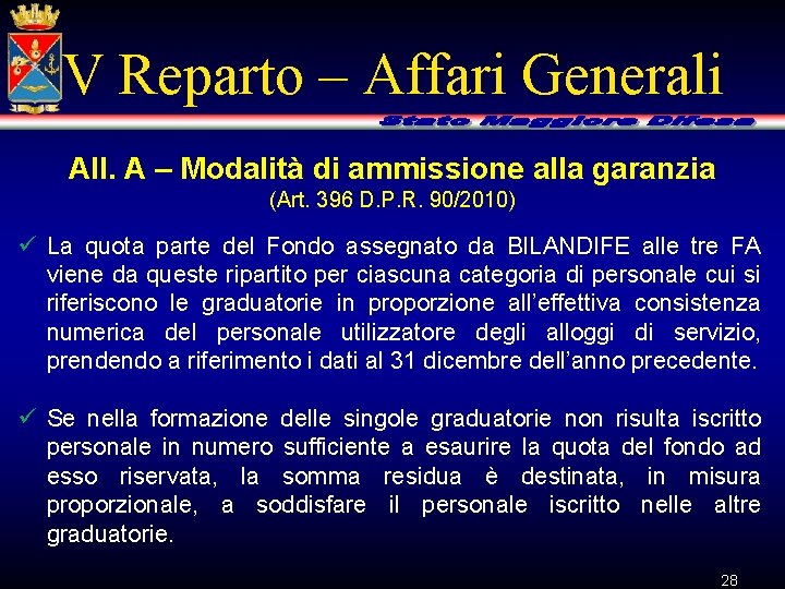 V Reparto – Affari Generali All. A – Modalità di ammissione alla garanzia (Art.