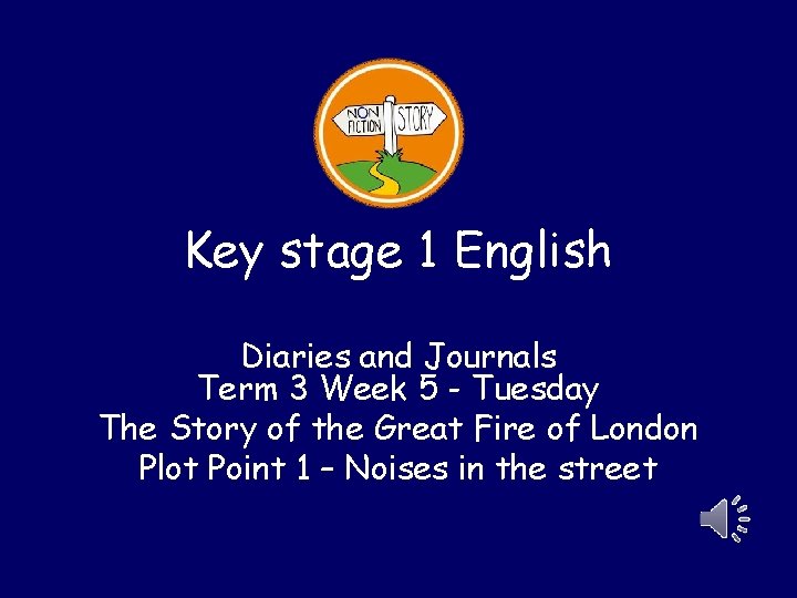 Key stage 1 English Diaries and Journals Term 3 Week 5 - Tuesday The