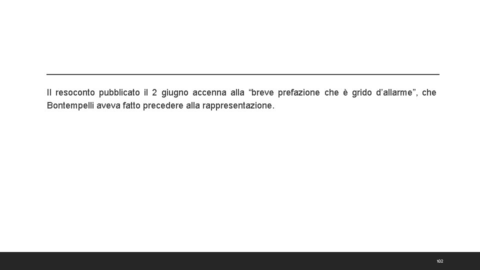 Il resoconto pubblicato il 2 giugno accenna alla “breve prefazione che è grido d’allarme”,