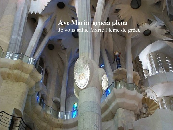 Ave Maria gracia plena Je vous salue Marie Pleine de grâce 