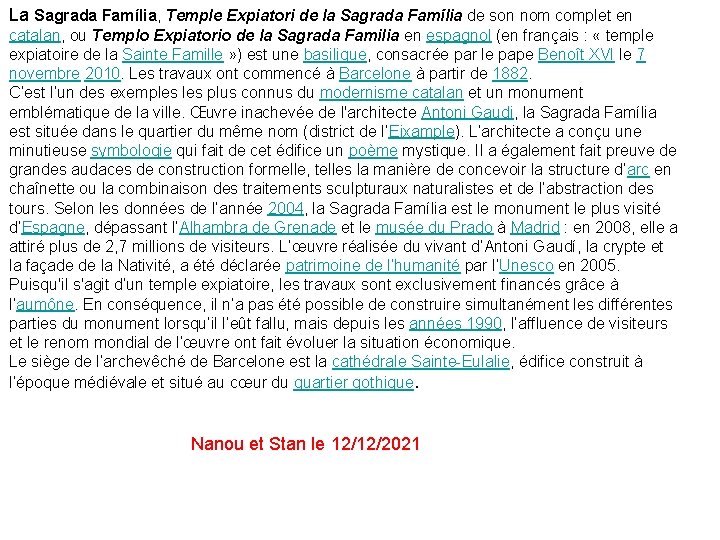 La Sagrada Família, Temple Expiatori de la Sagrada Família de son nom complet en