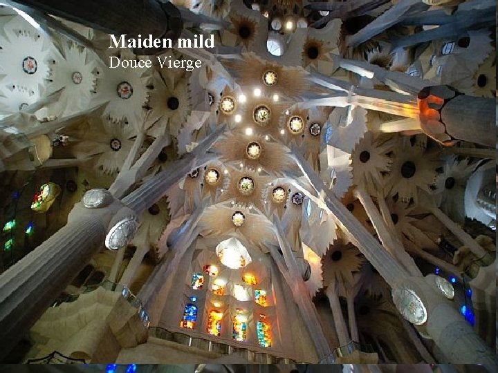 Maiden mild Douce Vierge 