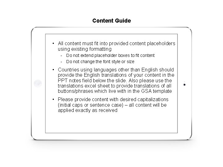 Content Guide • All content must fit into provided content placeholders using existing formatting