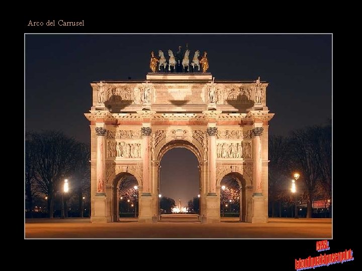 Arco del Carrusel Se levantó según dibujo de Pierre-François Fontaine y de Charles Percier