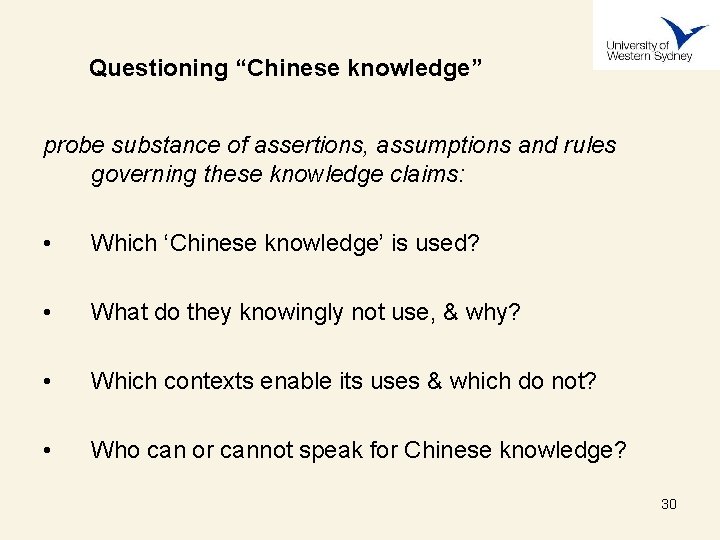 Questioning “Chinese knowledge” probe substance of assertions, assumptions and rules governing these knowledge claims: