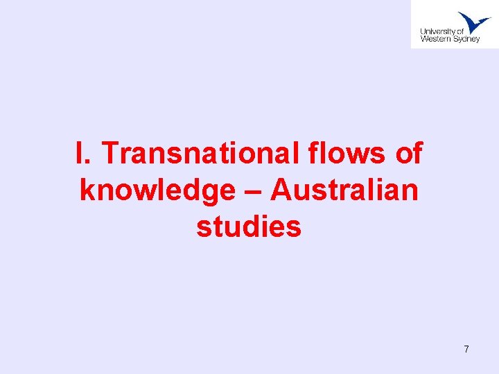 I. Transnational flows of knowledge – Australian studies 7 