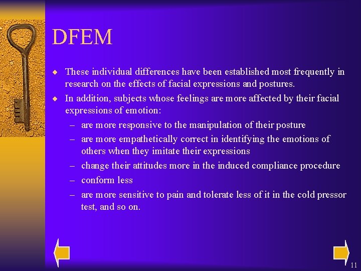 DFEM ¨ These individual differences have been established most frequently in research on the
