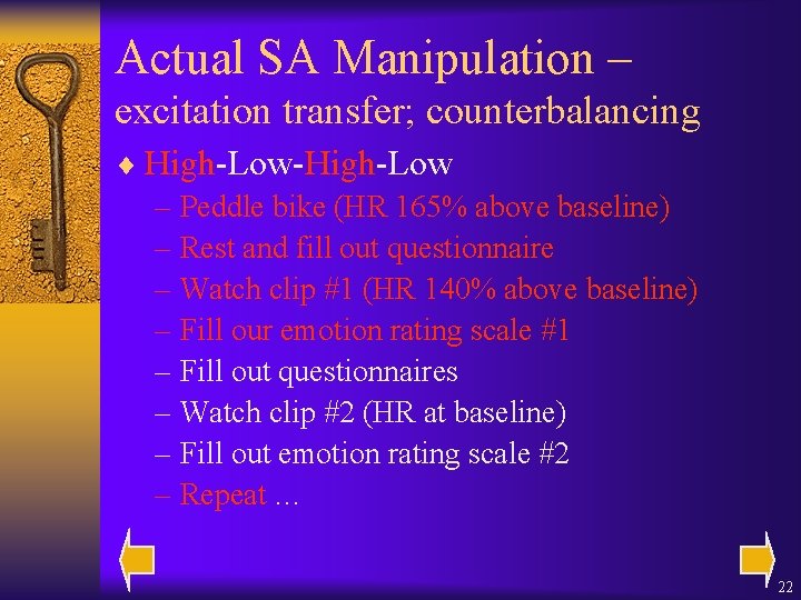 Actual SA Manipulation – excitation transfer; counterbalancing ¨ High-Low-High-Low – Peddle bike (HR 165%