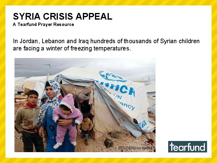 SYRIA CRISIS APPEAL A Tearfund Prayer Resource In Jordan, Lebanon and Iraq hundreds of