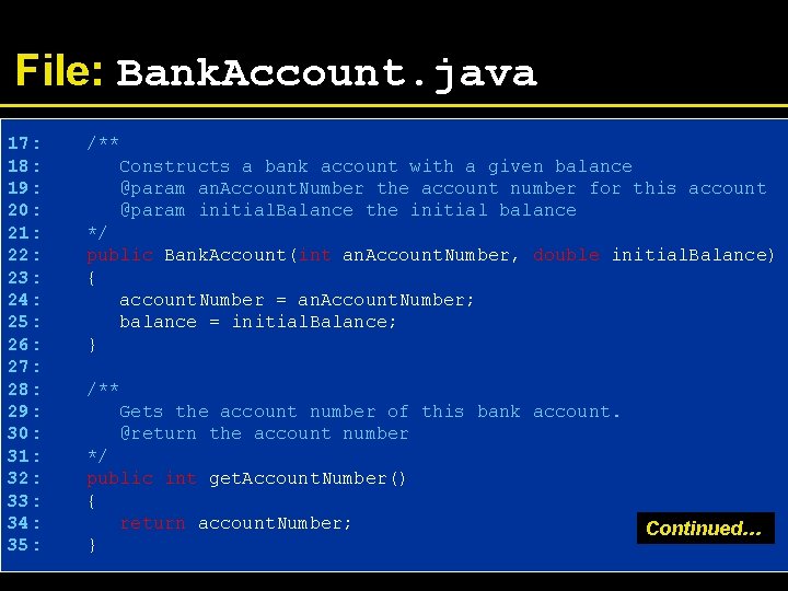 File: Bank. Account. java 17: 18: 19: 20: 21: 22: 23: 24: 25: 26: