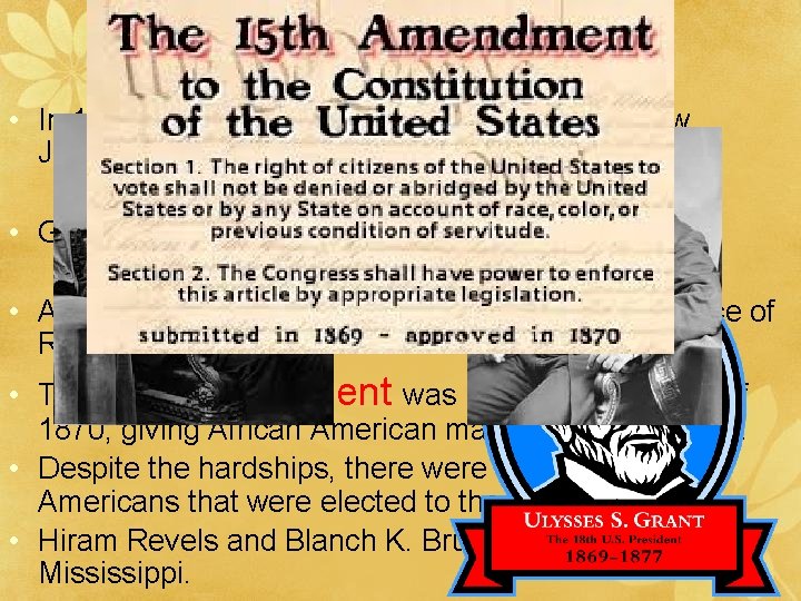 The th 15 Amendment • In 1868 the Republican party abandoned Andrew Johnson. They