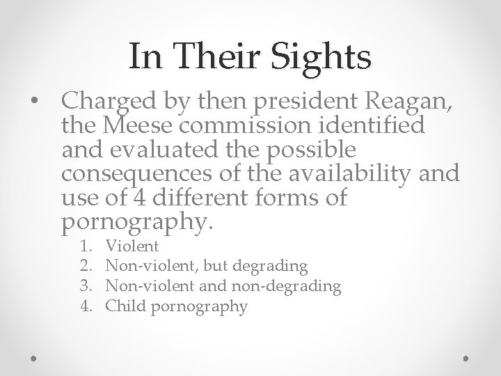 In Their Sights • Charged by then president Reagan, the Meese commission identified and