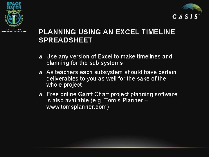 PLANNING USING AN EXCEL TIMELINE SPREADSHEET Use any version of Excel to make timelines