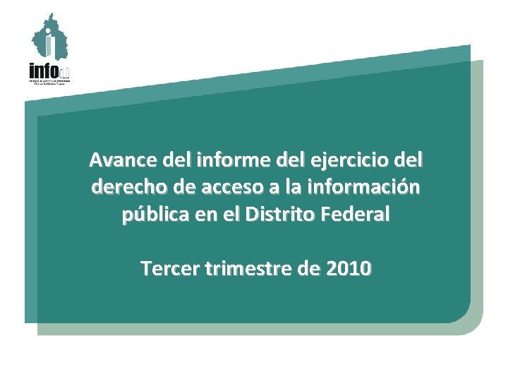 Avance del informe del ejercicio del derecho de acceso a la información pública en