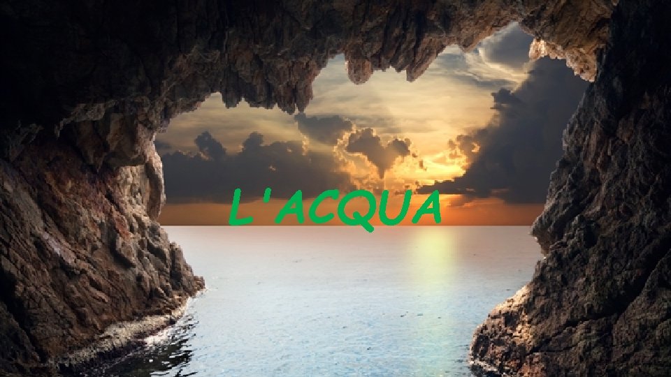 L'ACQUA 