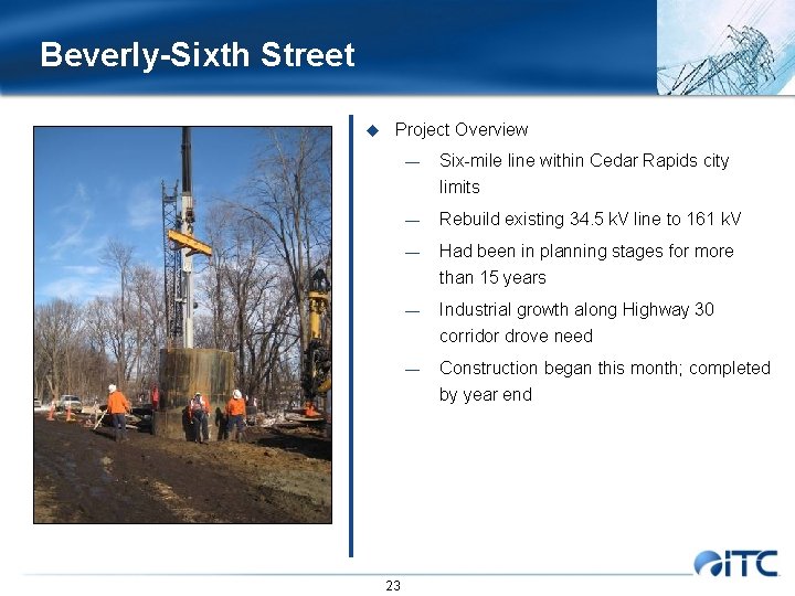 Beverly-Sixth Street u Project Overview — Six-mile line within Cedar Rapids city limits 23