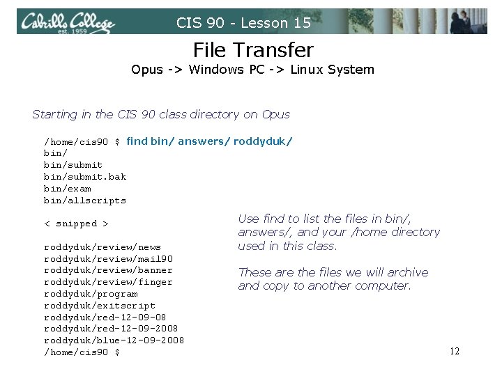 CIS 90 - Lesson 15 File Transfer Opus -> Windows PC -> Linux System