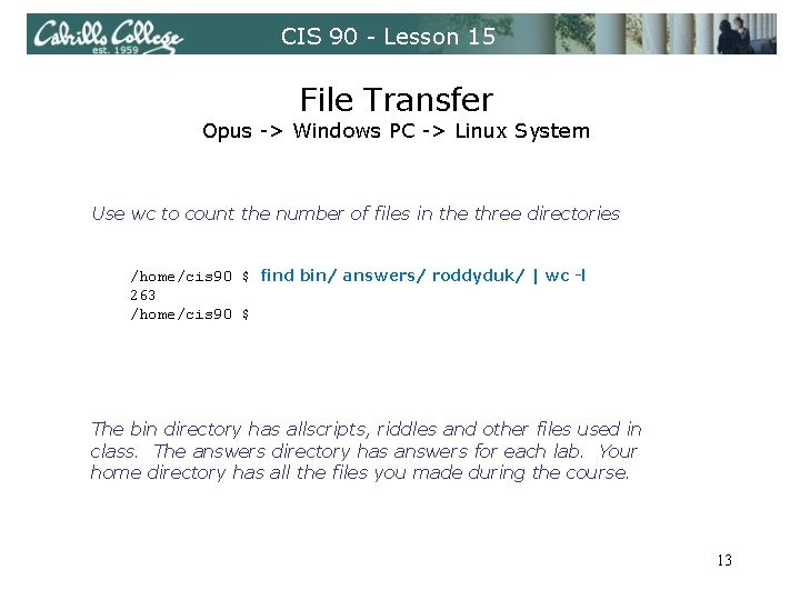 CIS 90 - Lesson 15 File Transfer Opus -> Windows PC -> Linux System