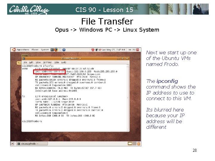 CIS 90 - Lesson 15 File Transfer Opus -> Windows PC -> Linux System