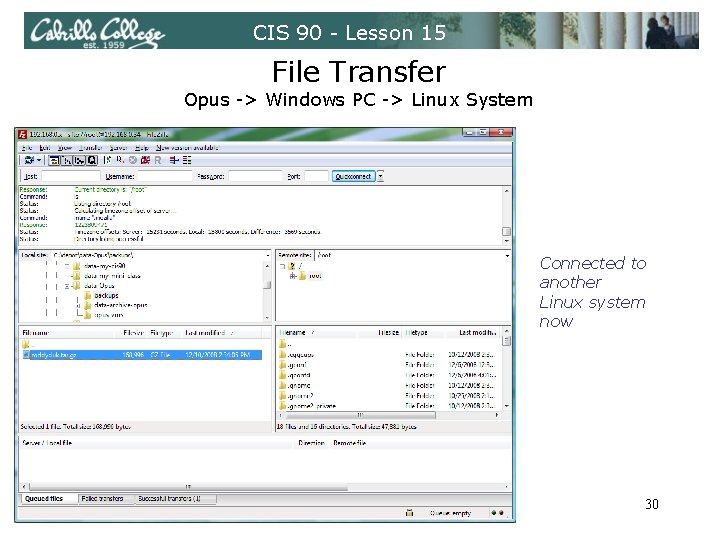 CIS 90 - Lesson 15 File Transfer Opus -> Windows PC -> Linux System