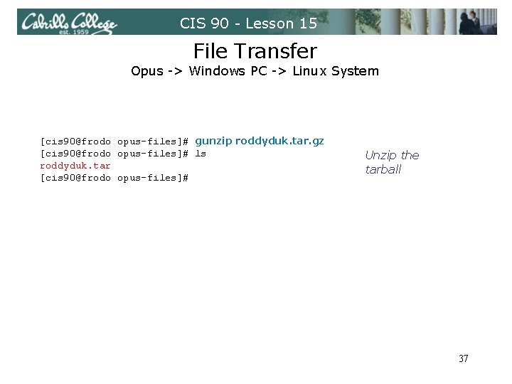 CIS 90 - Lesson 15 File Transfer Opus -> Windows PC -> Linux System