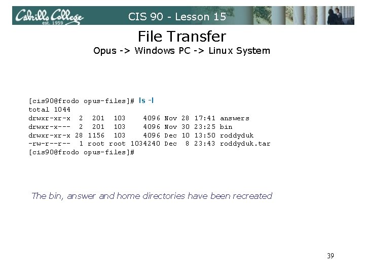 CIS 90 - Lesson 15 File Transfer Opus -> Windows PC -> Linux System