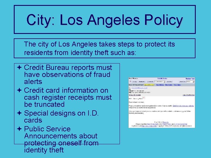 City: Los Angeles Policy The city of Los Angeles takes steps to protect its