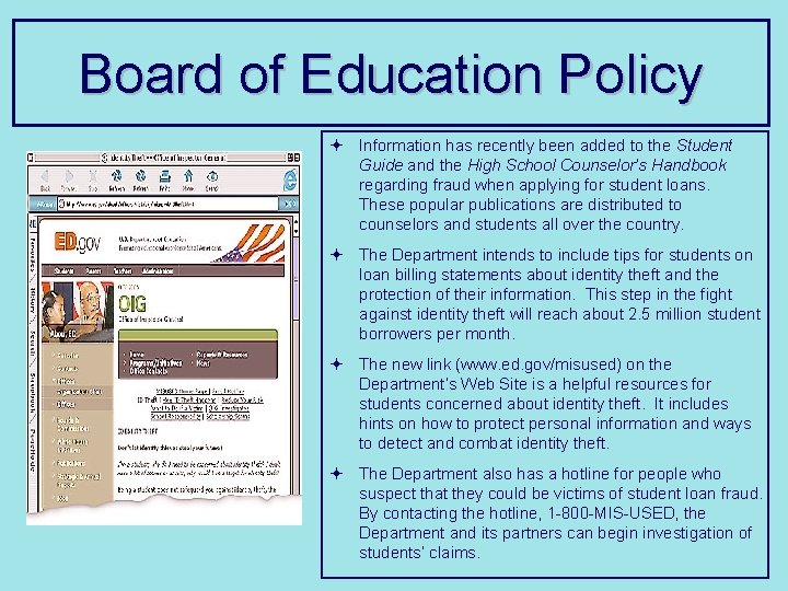 Board of Education Policy ª Information has recently been added to the Student Guide