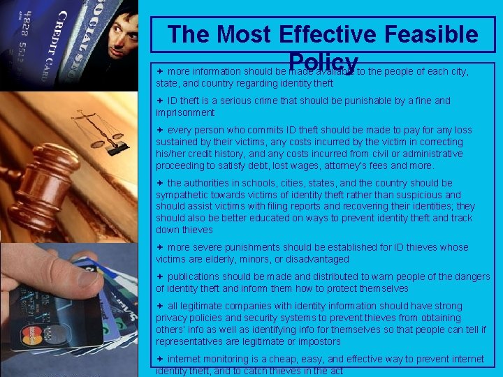 The Most Effective Feasible ª more information should be Policy made available to the