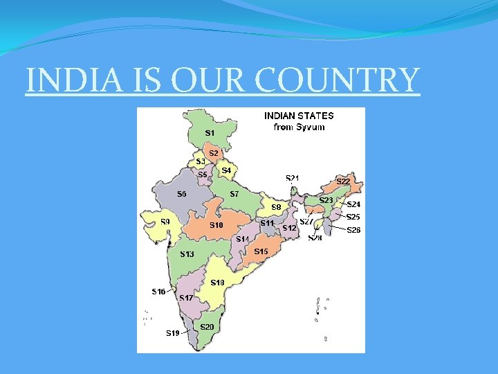 INDIA IS OUR COUNTRY 