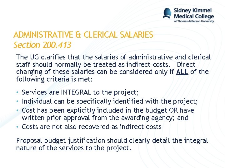 ADMINISTRATIVE & CLERICAL SALARIES Section 200. 413 The UG clarifies that the salaries of