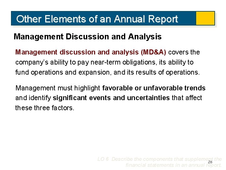 Other Elements of an Annual Report Management Discussion and Analysis Management discussion and analysis