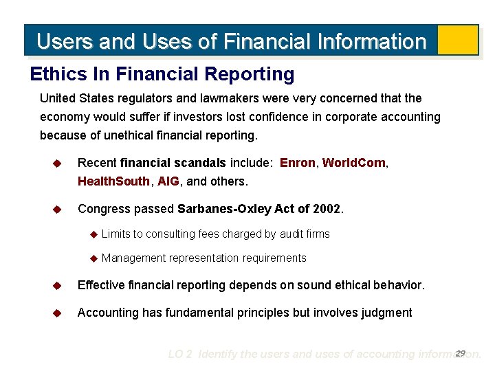 Users and Uses of Financial Information Ethics In Financial Reporting United States regulators and