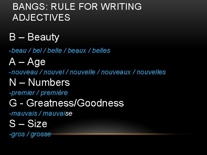 BANGS: RULE FOR WRITING ADJECTIVES B – Beauty -beau / belle / beaux /