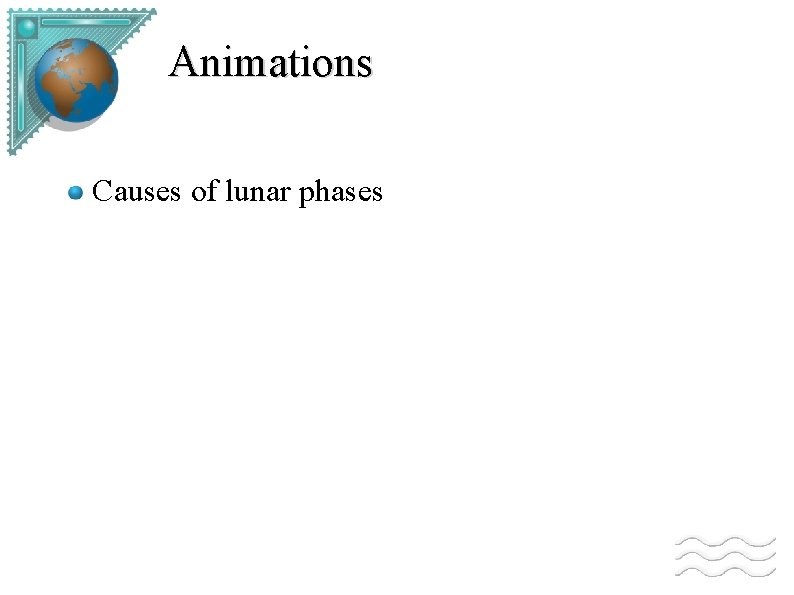 Animations Causes of lunar phases 