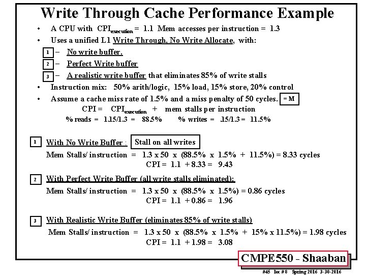 Write Through Cache Performance Example • • A CPU with CPIexecution = 1. 1