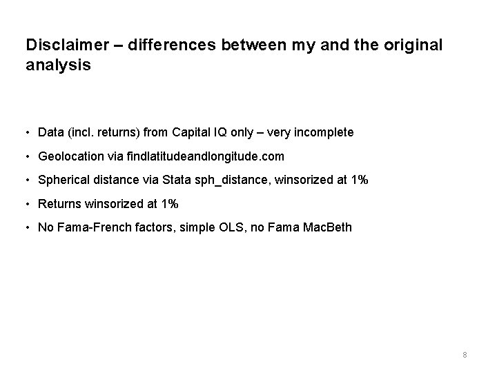 Disclaimer – differences between my and the original analysis • Data (incl. returns) from