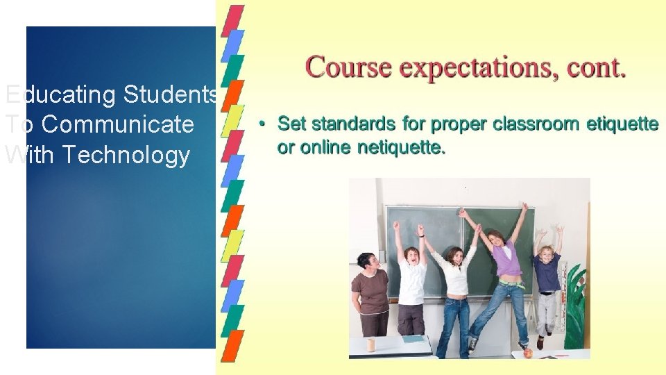 Educating Students To Communicate With Technology 