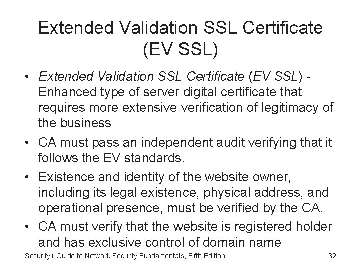 Extended Validation SSL Certificate (EV SSL) • Extended Validation SSL Certificate (EV SSL) Enhanced