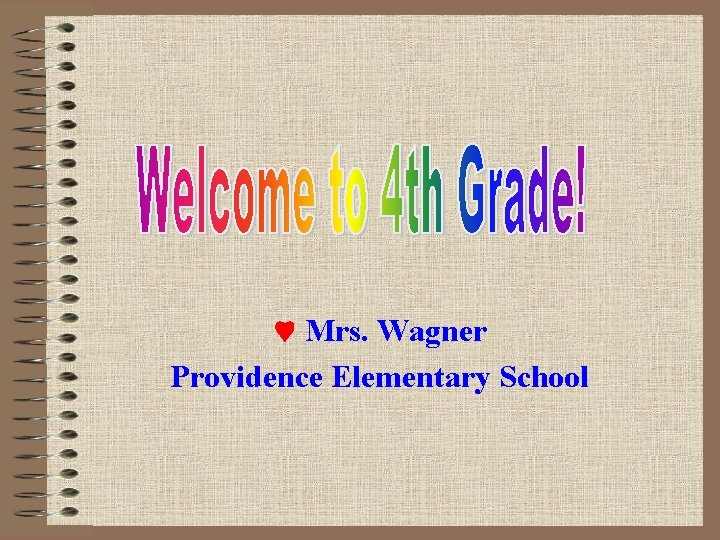  Mrs. Wagner Providence Elementary School 