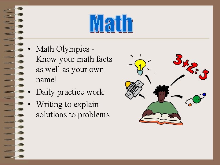  • Math Olympics Know your math facts as well as your own name!