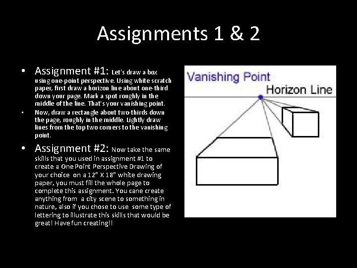 Assignments 1 & 2 • Assignment #1: Let's draw a box • using one-point