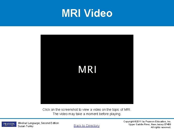 MRI Video Click on the screenshot to view a video on the topic of