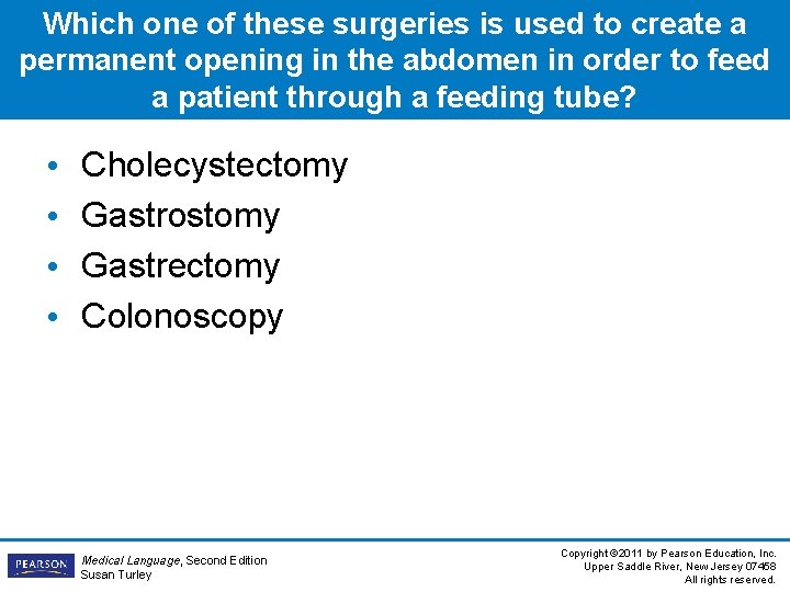 Which one of these surgeries is used to create a permanent opening in the