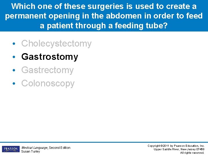 Which one of these surgeries is used to create a permanent opening in the