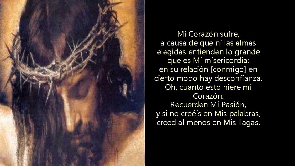 Mi Corazón sufre, a causa de que ni las almas elegidas entienden lo grande Mi Corazón sufre, a causa de que ni las almas elegidas entienden lo grande