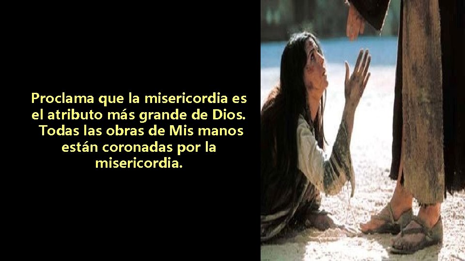 Proclama que la misericordia es el atributo más grande de Dios. Todas las obras Proclama que la misericordia es el atributo más grande de Dios. Todas las obras