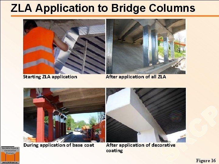 ZLA Application to Bridge Columns Starting ZLA application During application of base coat BCRC