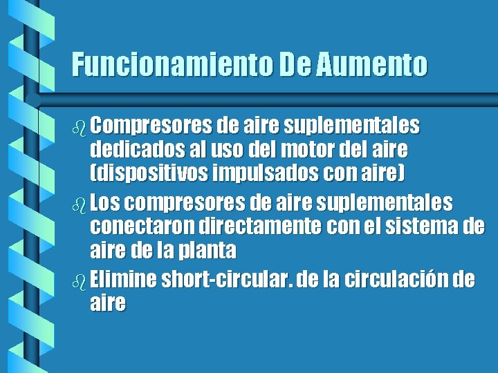 Funcionamiento De Aumento b Compresores de aire suplementales dedicados al uso del motor del